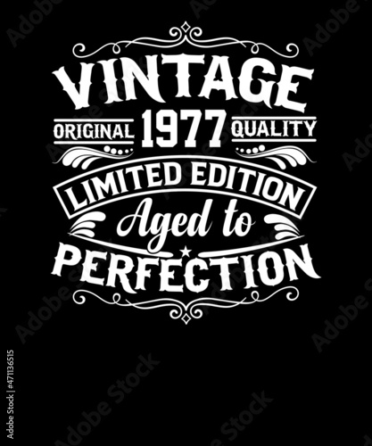 Vintage original 1977 quality limited edition aged to perfection t-shirt design
