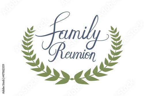 Family reunion text or lettering with wreath as vector icon