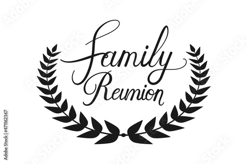 Family reunion text or lettering with wreath as vector icon photo