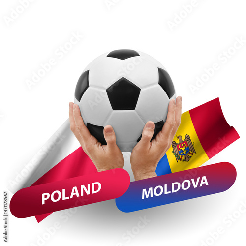 Soccer football competition match, national teams poland vs moldova
