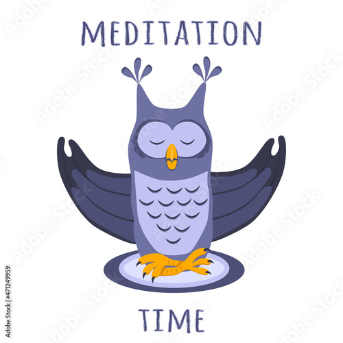 Serious owl sits in a meditation pose. Meditation time. Cartoon vector illustration, design for print, sticker and postcard. Isolated on white background. Hand-drawing