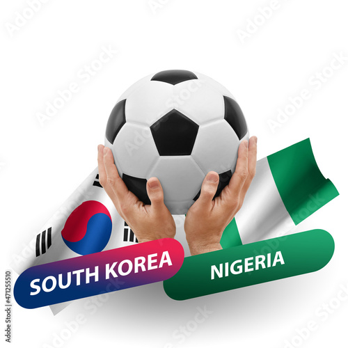 Soccer football competition match, national teams south korea vs nigeria