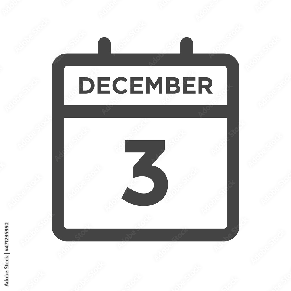 December 3 Calendar Day or Calender Date for Deadlines or Appointment