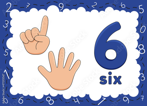 Children's educational cards with numbers. Flashcards finger counting. Kid's hand showing the number six by fingers. Zero to Ten