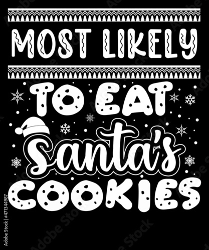 Merry Christmas Tshirt Design - eat Santa's cookies 