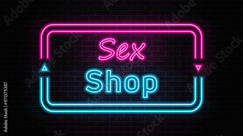Sex shop sign neon on brick wall.Banner store for adults.Vector Illustration.