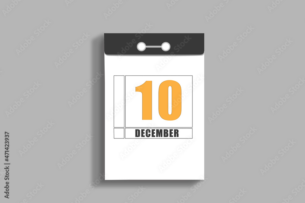 december 10. 10th day of month, calendar date.White page of tear-off calendar, on gray insulated wall. Concept of day of year, time planner, winter month december 10. 10th day of month, calendar date.White page of tear-off calendar, on gray insulated wall. Concept of day of year, time planner, winter month