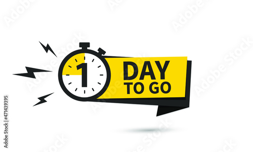1 day to go label, yellow flat with alarm clock, promotion icon. Vector stock illustration.