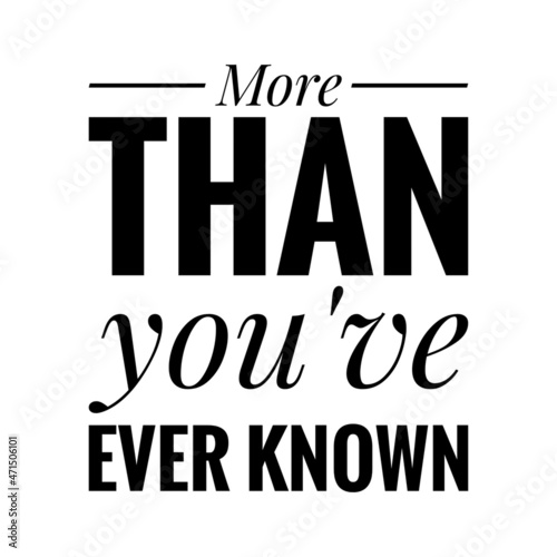 Canvas-taulu ''More than you've ever known'' Quote Illustration