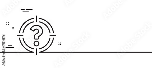 Target with Question mark line icon. Aim symbol. Help or FAQ sign. Minimal line illustration background. Headhunter line icon pattern banner. White web template concept. Vector