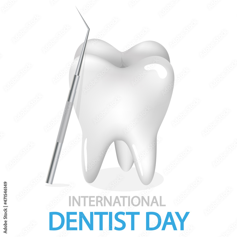 International day of the dentist tooth and dental probe, vector art illustration. International day of the dentist tooth and dental probe, vector art illustration.