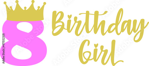 Happy Birthday Girl lettering sign typography quote. Birthday party decor  on white background. Vector illustration