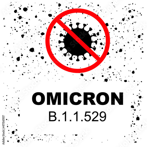 Omicron. B.1.1.529. Coronavirus Bacteria Cell, new strain, Covid-2019. No Infection and Stop Coronavirus Concepts. Dangerous Coronavirus Cell in South Africa. Deadly type of virus omicron.