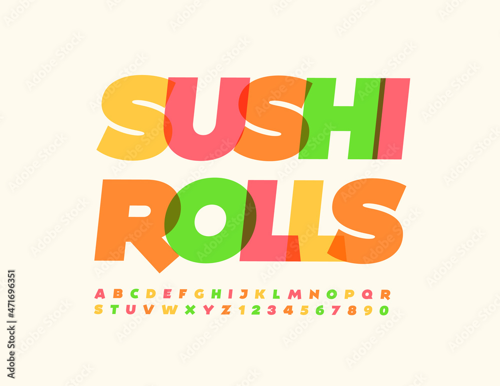 Vector colorful Sign Sushi Rolls. Modern Bright Font. Artistic Alphabet Letters and Numbers set