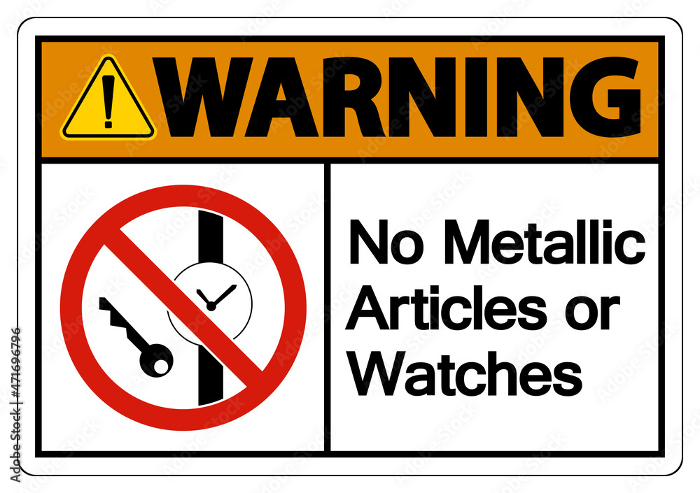 Caution No Metallic Articles Or Watches Symbol Sign On White Background Caution No Metallic Articles Or Watches Symbol Sign On White Background
