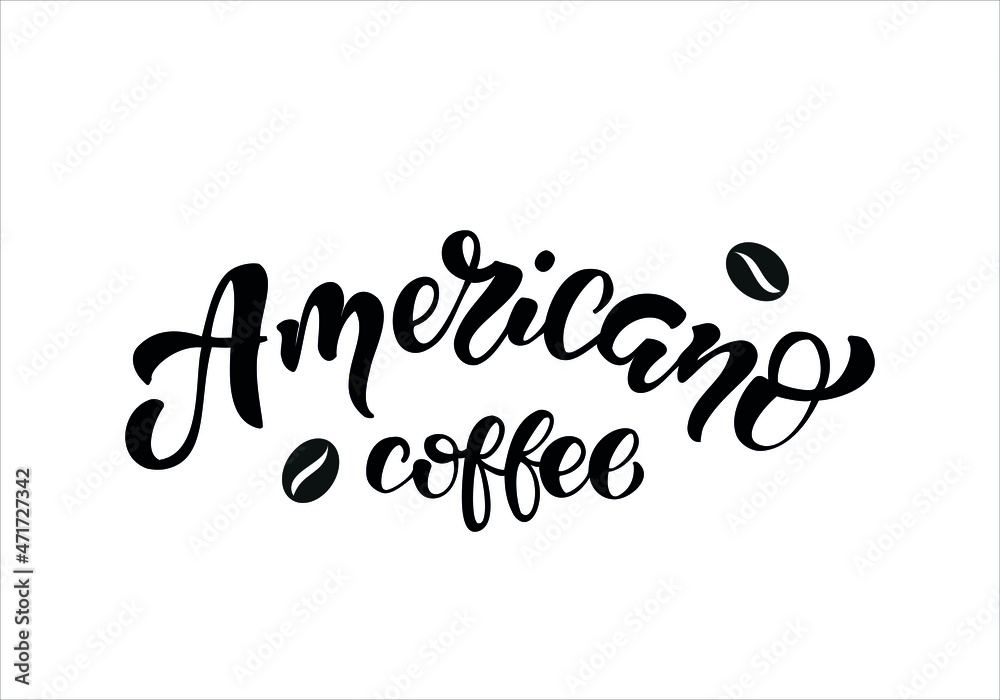Hand drawn lettering coffe americano. Vector illustration. Typography