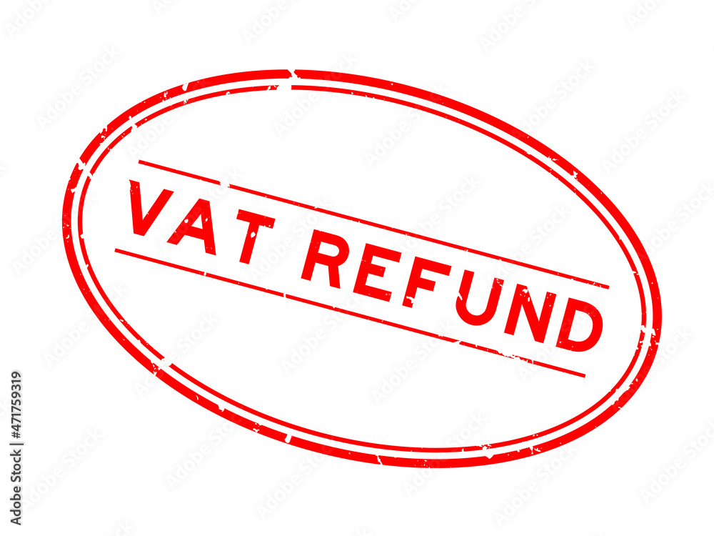 Grunge red vat refund word oval rubber seal stamp on white background Grunge red vat refund word oval rubber seal stamp on white background