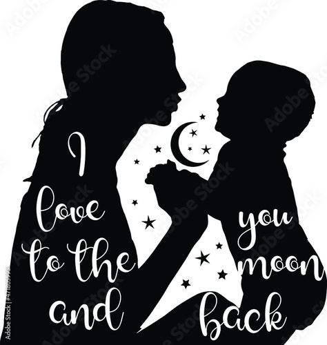 I love you to the moon and back 