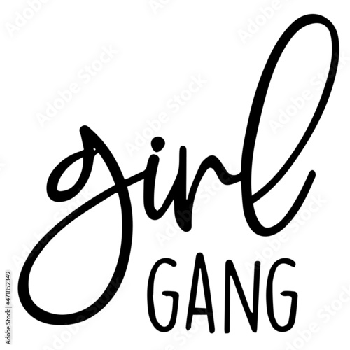 girl gang background inspirational quotes typography lettering design