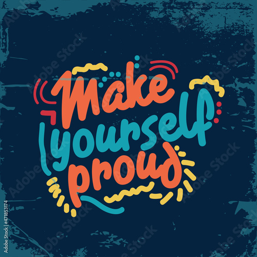 Motivational quote. Inspirational typography design. Grunge and rough quote design.