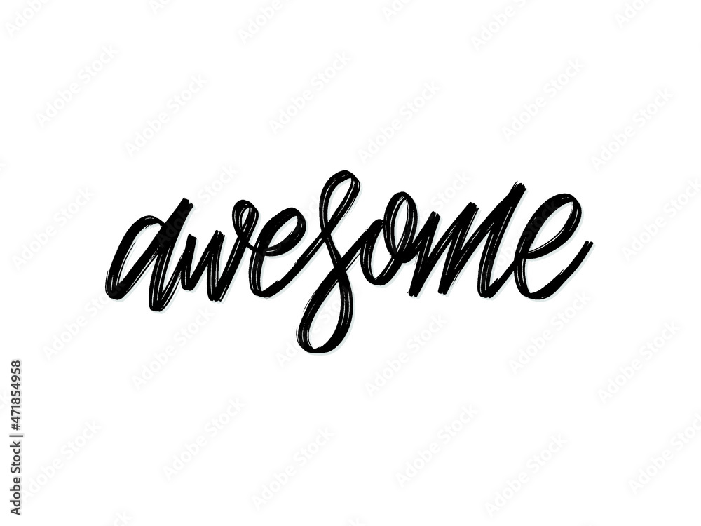 Awesome. Hand written lettering isolated on white background.Vector template for poster, social network, banner, cards. Awesome. Hand written lettering isolated on white background.Vector template for poster, social network, banner, cards.