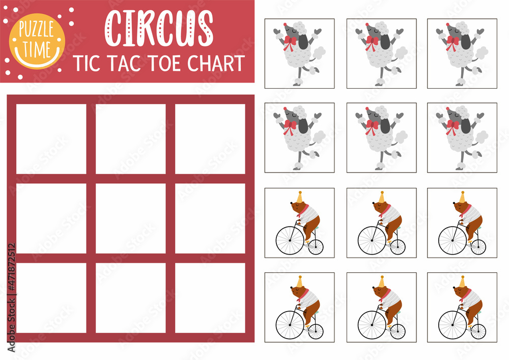 Vector circus tic tac toe chart with animal artists. Amusement show board game playing field with funny performers. Street show festival printable worksheet. Noughts and crosses grid .