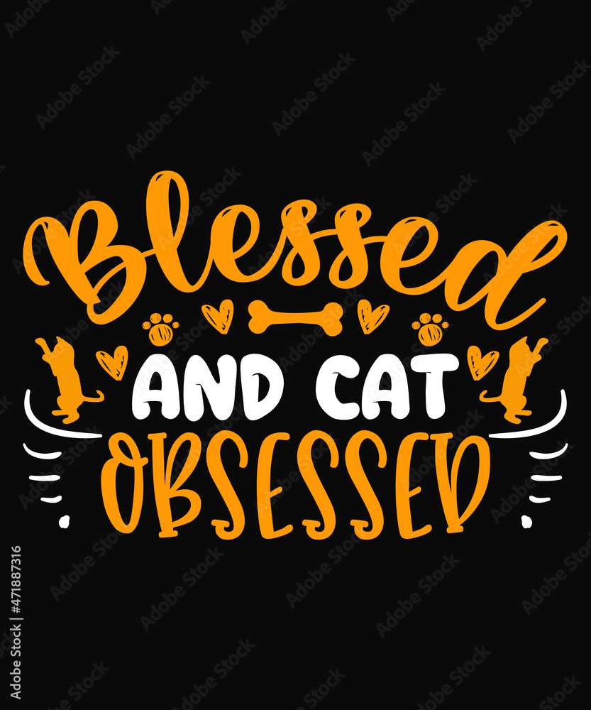 Blessed cat obsessed Cat T-shirt Design