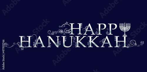 Happy Hanukkah, vectorial illustration. Text rich in floral motifs and ornaments. Silhouette Menorah, Jewish candles icon.