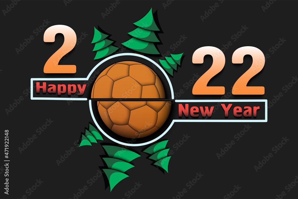Happy NHappy new year. 2022 with handball ball and Christmas trees. Original template design for greeting card, banner, poster. Vector illustration on isolated background