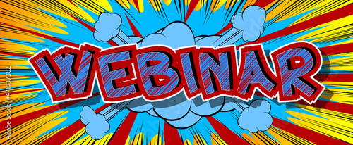 Webinar. Comic book word text on abstract comics background. Retro pop art style illustration.
