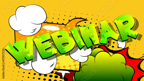 Webinar. Comic book word text on abstract comics background. Retro pop art style illustration.
