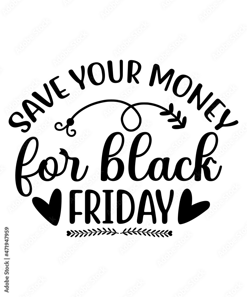 Black Friday svg Bundle, Black Friday svg, Thanksgiving svg, Black Friday Shirt svg, Black Friday svg Files, Thanksgiving svg Files, png Black Friday svg Bundle, Black Friday svg, Thanksgiving svg, Black Friday Shirt svg, Black Friday svg Files, Thanksgiving svg Files, png