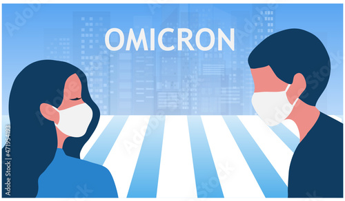 Omicron variant B.1.1.529 of COVID-19. New strain of coronavirus. People must wearing protective face mask and keep social distance vector illustration