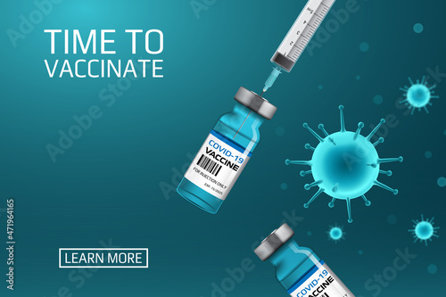 Covid-19 vaccine, time to vaccinate banner design, vector illustration on abstract background