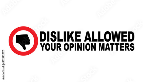 dislike sign with slogan social media dislike removed, concept of internet community users protest