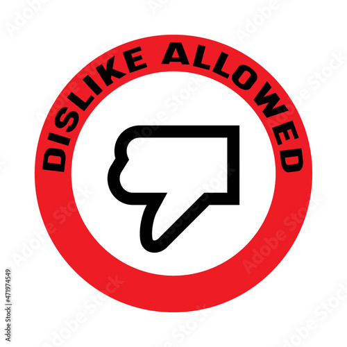 dislike sign with slogan social media dislike removed, concept of internet community users protest