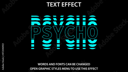 psycho text effect.
Vector illustration.
Editable