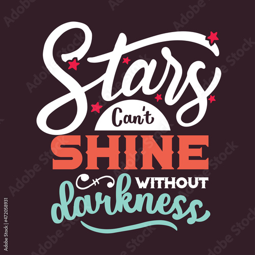Motivational quote. Inspirational typography design.  Grunge and rough quote design.