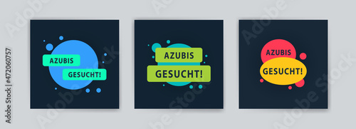 Azubis gesucht . Vector banners for backgrounds, greeting cards, social media post ads and , postcards.