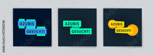Azubis gesucht . Vector banners for backgrounds  greeting cards  social media post ads and   postcards.