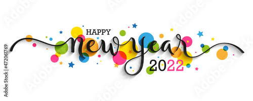 HAPPY NEW YEAR 2022 vector brush calligraphy banner with colorful overlapping circles