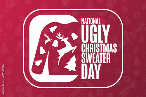 National Ugly Christmas Sweater Day. Holiday concept. Template for background, banner, card, poster with text inscription. Vector EPS10 illustration.