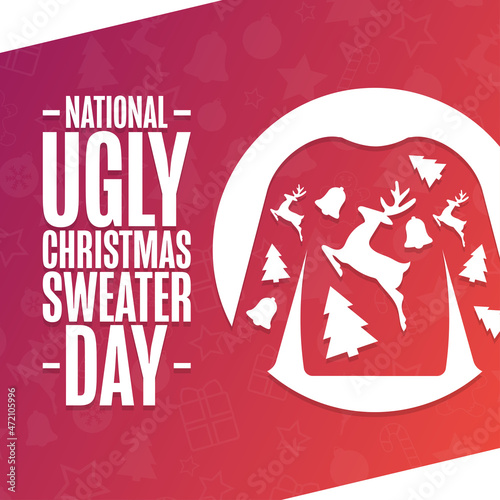 National Ugly Christmas Sweater Day. Holiday concept. Template for background, banner, card, poster with text inscription. Vector EPS10 illustration.