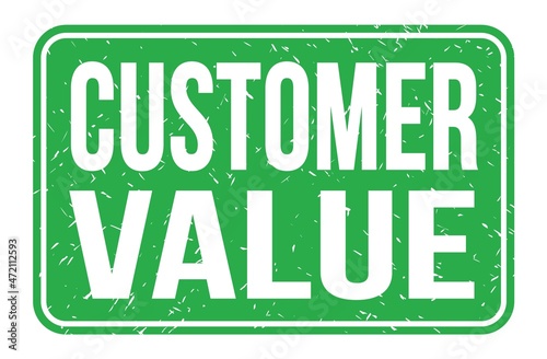 CUSTOMER VALUE, words on green rectangle stamp sign