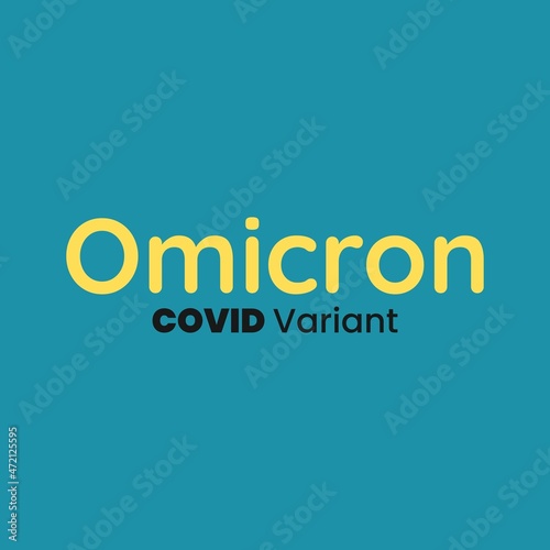 Omicron Covid-19 variant typography text vector design. Health awareness conceptual design.