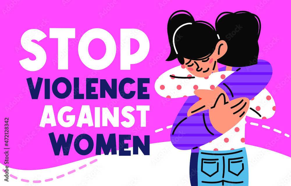Stop violence against women flat vector illustration, women hugging ...