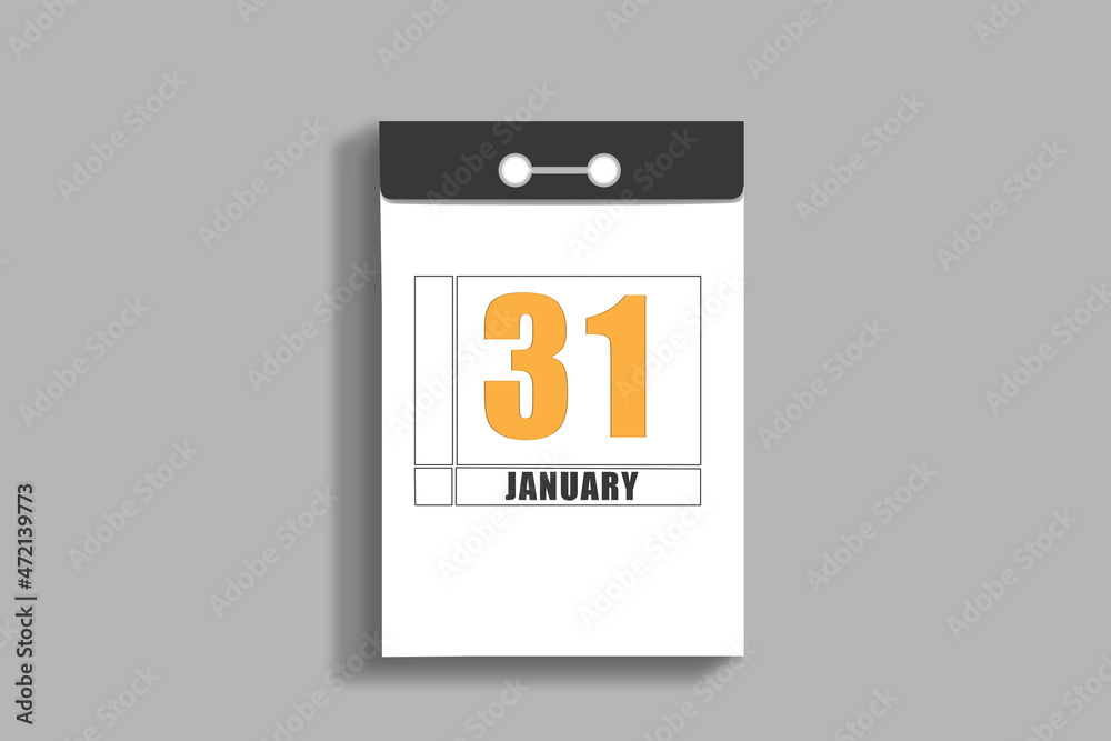 january 31. 31th day of month, calendar date.White page of tear-off calendar, on gray insulated wall. Concept of day of year, time planner, winter month january 31. 31th day of month, calendar date.White page of tear-off calendar, on gray insulated wall. Concept of day of year, time planner, winter month