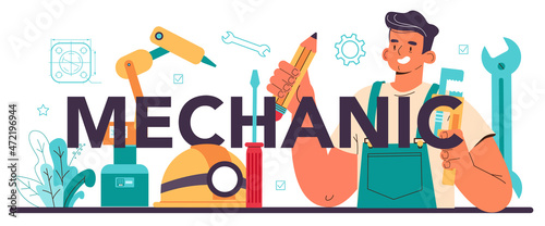 Mechanic typographic header. Technology specialist. Professional occupation