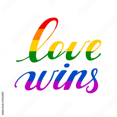 Love wins hand drawn lettering quote in rainbow colors. Lgbt slogan against homosexual discrimination. Equal rights, tolerance phrase for prints, badges, stickers, banner vector illustration