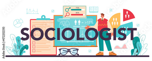 Sociologist typographic header. Scientist study of society, pattern